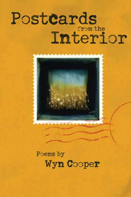 Postcards from the Interior by Wyn Cooper