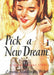 Pick a New Dream by Lenora Mattingly Weber
