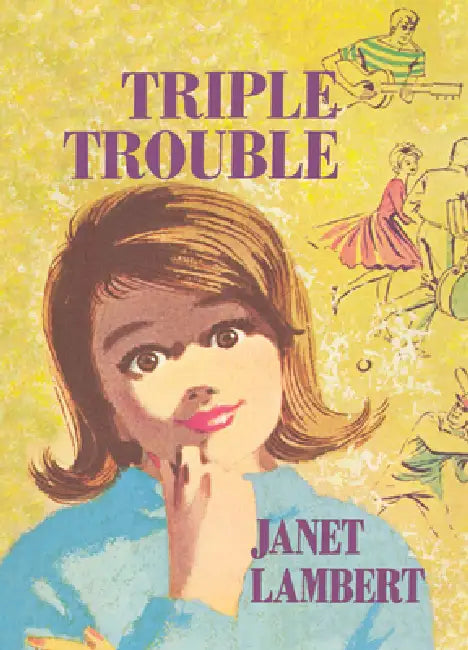 Triple Trouble by Janet Lambert