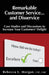 Remarkable Customer Service ... and Disservice: Case Studies and Discussions to Increase Your Customer's Delight by Rebecca L. Morgan