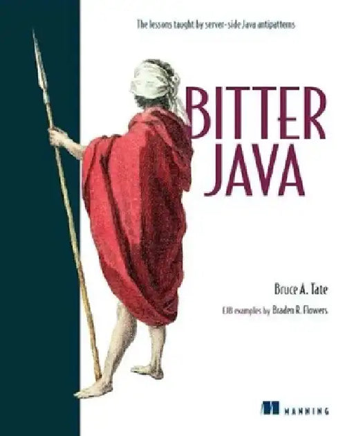 Bitter Java by Bruce A. Tate