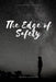 The Edge of Safety by Mara Lennox