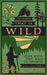 Anywhere That Is Wild: John Muir's First Walk to Yosemite by Peter Thomas