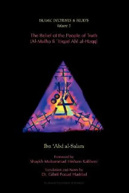 The Belief of the People of Truth by Ibn 'Abd Al-Salam