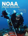 NOAA Diving Manual 6th Edition by Greg McFall, John N. Heine, Jeffrey E. Bozanic
