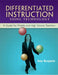 Differentiated Instruction Using Technology: A Guide for Middle & HS Teachers by Amy Benjamin