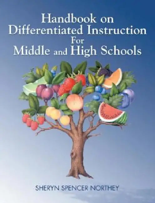 Handbook on Differentiated Instruction for Middle & High Schools by Sheryn Spencer-Waterman