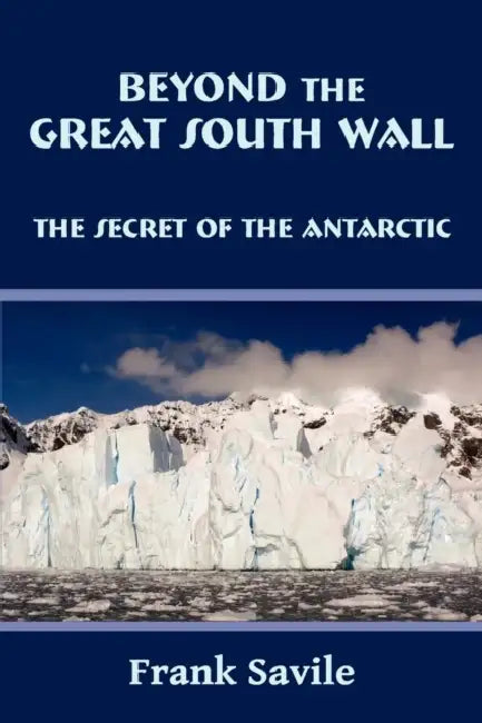 Beyond the Great South Wall by Frank Savile