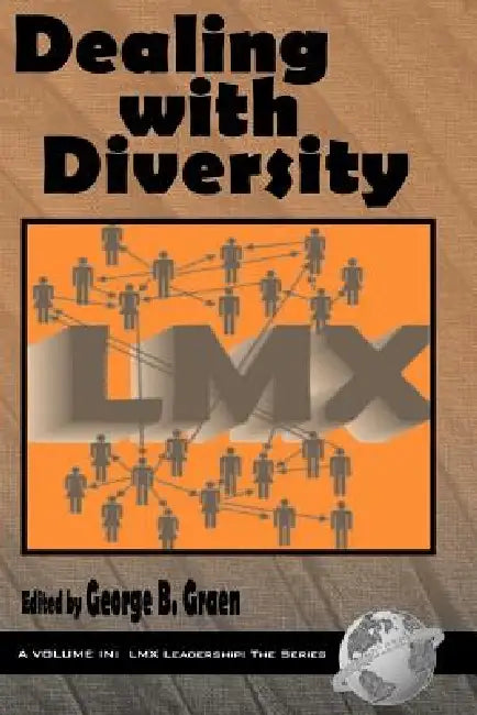 Dealing with Diversity by George B. Graen