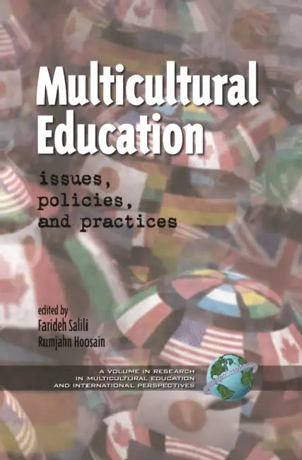 Multicultural Education: Issues, Policies, and Practices by Farideh Salili, Rumjahn Hoosain