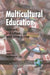 Multicultural Education: Issues, Policies, and Practices by Farideh Salili, Rumjahn Hoosain