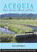 Acequia: Water Sharing, Sanctity, and Place by Sylvia Rodriguez