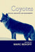 Coyotes: Biology, Behavior and Management by Marc Bekoff