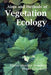 Aims and Methods of Vegetation Ecology by Dieter Mueller-Dombois, Heinz Ellenberg