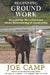 Beginning Ground Work: Everything We've Learned About Relationship and Leadership by Kathleen Camp