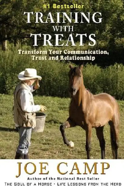 Training with Treats: Transform Your Communication, Trust and Relationship by Kathleen Camp