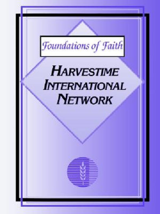 Foundations of Faith by Harvestime International Network