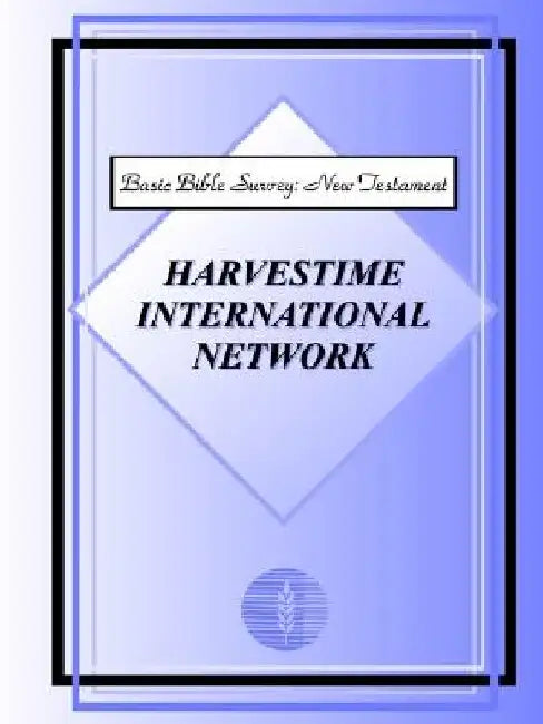 Basic Bible Survey: New Testament by Harvestime International Network