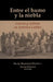 Entre El Humo Y La Niebla: Guerra Y Cultura En América Latina by Felipe Martínez-Pinzón, Javier Uriarte