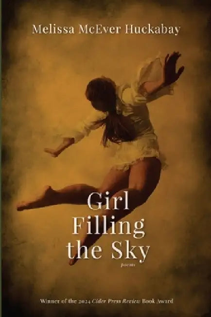 Girl Filling the Sky by Melissa M. Huckabay
