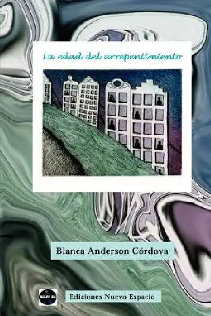 La Edad del Arrepentimiento by Blanca Anderson