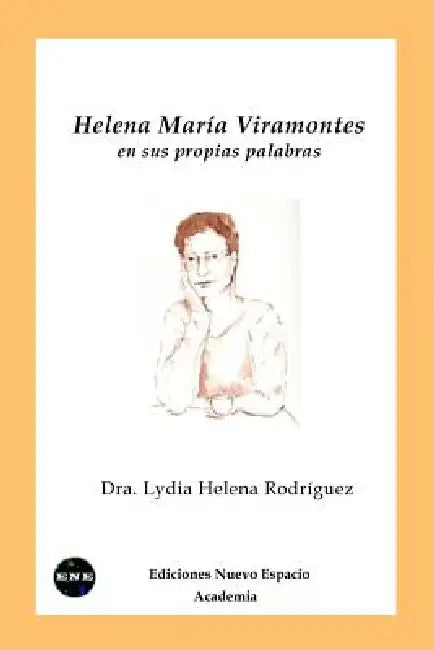 Helena Maria Viramontes en sus propias palabras by Lydia Helena Rodriguez