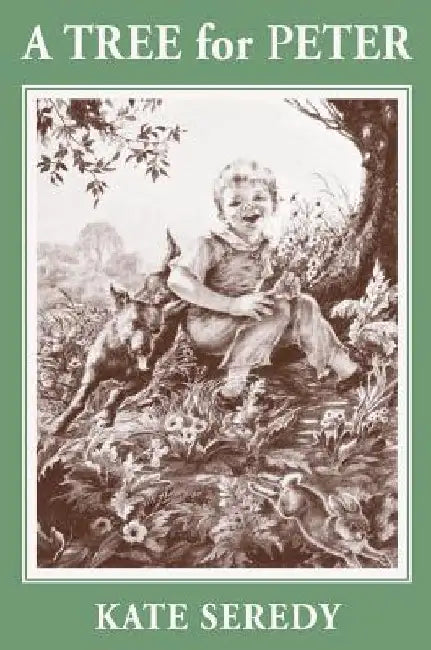 A Tree for Peter by Kate Seredy