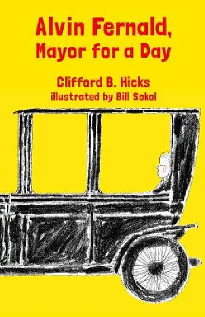 Alvin Fernald, Mayor for a Day by Clifford B. Hicks