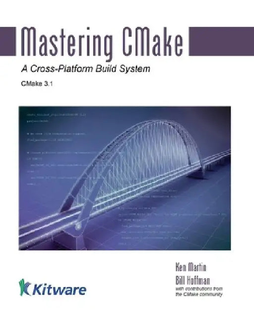 Mastering CMake by Bill Hoffman