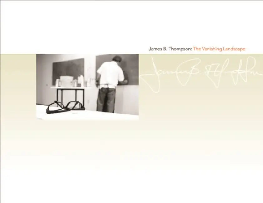 James B. Thompson: The Vanishing Landscape by Henry M. Sayre