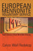 European Mennonite Voluntary Service: Youth Idealism in Post-World War II Europe by Calvin Wall Redekop, Robert Lee