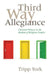 Third Way Allegiance: Christian Witness in the Shadow of Religious Empire by Tripp York, Matt Litton