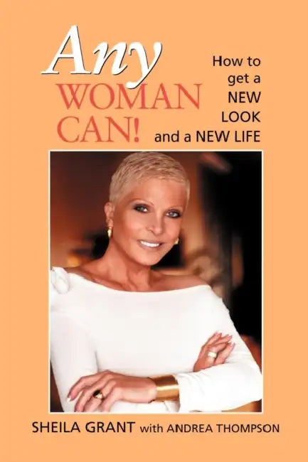 Any Woman Can! by Sheila Grant, Thomspon Andrea