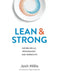 Lean and Strong: Eating Skills, Psychology, and Workouts by Molly Galbraith