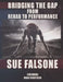Bridging the Gap from Rehab to Performance by Sue Falsone