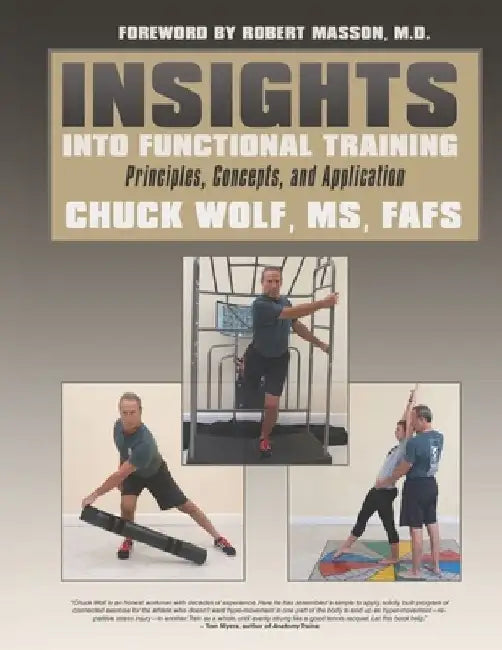 Insights into Functional Training: Principles, Concepts, and Application by Robert Masson