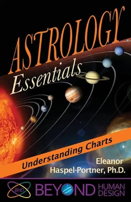 Astrology Essentials: Understanding Charts by Eleanor Haspel-Portner