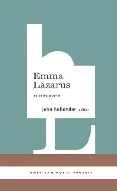 Emma Lazarus: Selected Poems: Selected Poems by Emma Lazarus