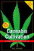 Cannabis Cultivation: A Complete Grower's Guide by Mel Thomas