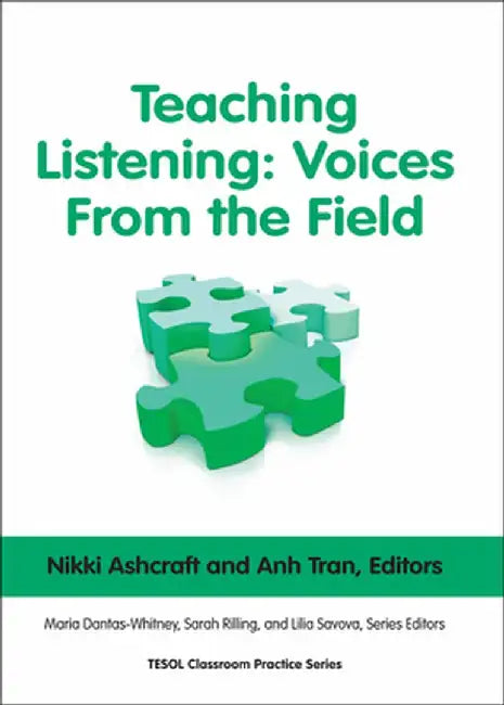 Teaching Listening: Voices from the Field by Nikki Ashcraft