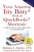 Your Amazing Itty BittyTM Book of QuickBooks(R) Shortcuts: 15 Simple Tips for Quicker Data Entry Into QuickBooks(R) by Barbara Starly