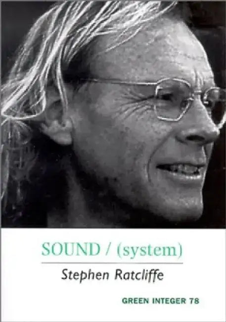 Sound/(System) by Stephen Ratcliffe