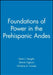 Foundations of Power in the Prehispanic Andes by Kevin J. Vaughn, Dennis Ogburn, Christina A. Conlee