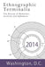 Ethnographic Terminalia, Washington D.C., 2014: The Bureau of Memories: Archives and Ephemera by Ethnographic Terminalia Collective