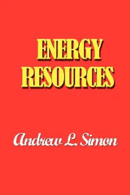Energy Resources by Andrew L. Simon