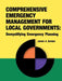 Comprehensive Emergency Management for Local Governments: Demystifying Emergency Planning by James a. Gordon