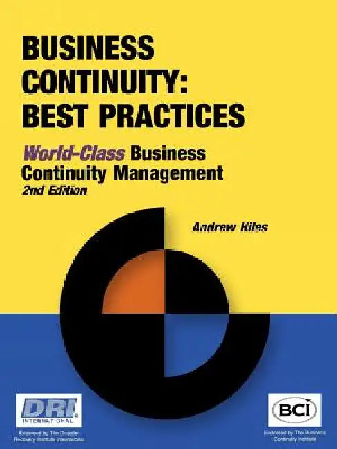 Business Continuity: Best Practices - World-Class Business Continuity Managemen by Andrew N. Hiles