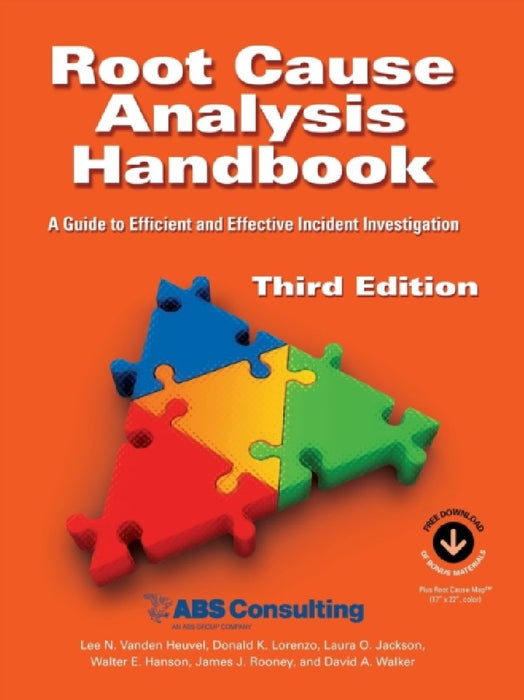 Root Cause Analysis Handbook: A Guide to Efficient and Effective Incident Management, 3rd Edition by Lee N. Vanden Heuvel