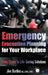 Emergency Evacuation Planning for Your Workplace: From Chaos to Life-Saving Solutions by Jim Burtles, Kristen Noakes-Fry