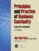 Principles and Practice of Business Continuity: Tools and Techniques 2nd Edition by Jim Burtles, Kristen Noakes-Fry